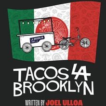 Latino Theater Company Presents TACOS LA BROOKLYN in September