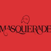 After Selling Out in Hours, MASQUERADE Adds Six More Weeks of Performances