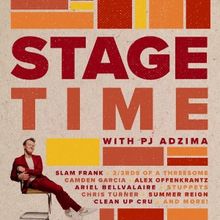 PJ Adzima's STAGE TIME Returns For Season Three
