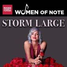 Storm Large to Perform at Bucks County Playhouse's WOMEN OF NOTE Series