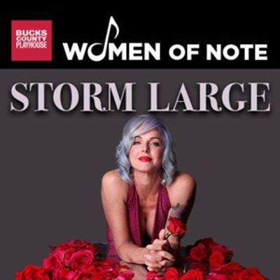 Storm Large to Perform at Bucks County Playhouse's WOMEN OF NOTE Series