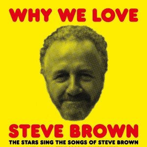 Stars Will Celebrate Steve Brown at London's Savoy Theatre in September
