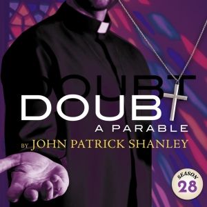 DOUBT, A PARABLE Comes to Florida Rep Stage