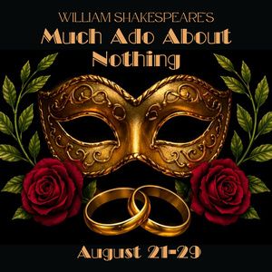 MUCH ADO ABOUT NOTHING to Close Frederick Shakespeare Festival's Eighth Season