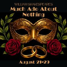 MUCH ADO ABOUT NOTHING to Close Frederick Shakespeare Festival's Eighth Season