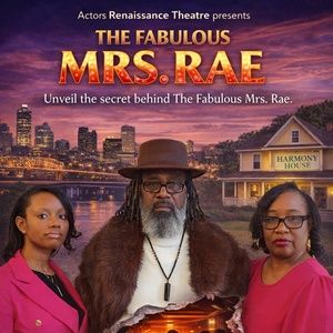THE FABULOUS MRS. RAE Will Come to the Actors Renaissance Theatre