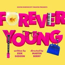 Cast Set For FOREVER YOUNG at Exeter Northcott
