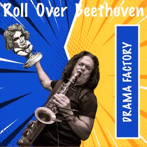 Andrew Young Will Bring ROLL OVER BEETHOVEN to The Drama Factory