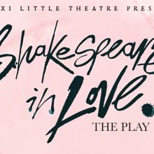 Biloxi Little Theatre WIll Hold Auditions For SHAKESPEARE IN LOVE