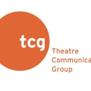 Theatre Communications Group Reveals 2025 THRIVE! Grants