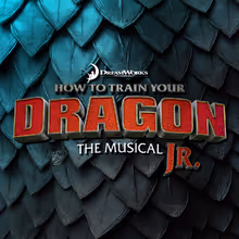 HOW TO TRAIN YOUR DRAGON THE MUSICAL JR. To Open At The Children’s Theatre Of Cinci
