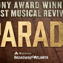 Broadway In Atlanta Offers Student Rush And Lucky Seat Lottery For PARADE