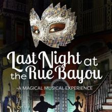 LAST NIGHT AT THE RUE BAYOU Will Hold Reading Next Week