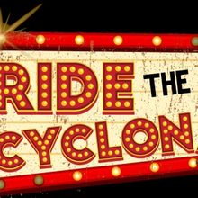 RIDE THE CYCLONE To Have Central Florida Premiere At Theatre South Playhouse In Dr. P