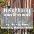 NEIGHBORLY by Chisa Hutchinson To Have Reading At City Theatre Photo