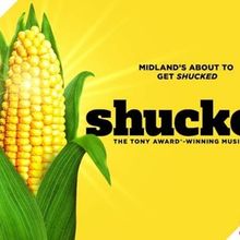 SHUCKED Comes to Midland Center for the Arts in May