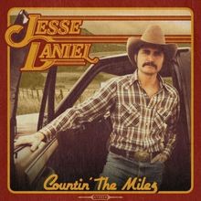 Jesse Daniel Announces New LP 'Countin' The Miles' Out in June