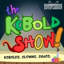 THE KOBOLD SHOW! Comes to NYC Fringe Festival