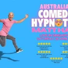 Australia's Comedy Hypnotist Matt Hale Will Perform Live in Singapore