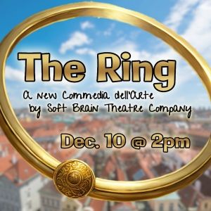 THE RING Comes to Soft Brain Theatre Company