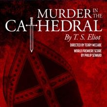 Cast Set For City Lit Theater's MURDER IN THE CATHEDRAL