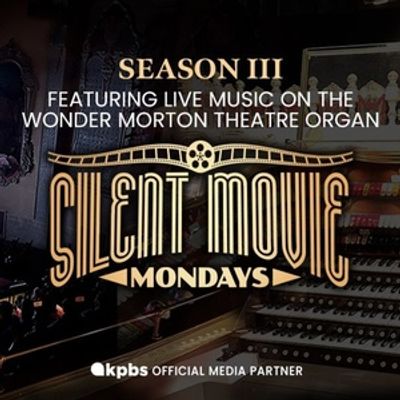 SILENT MOVIE MONDAYS to Return for Season Three at Balboa Theatre