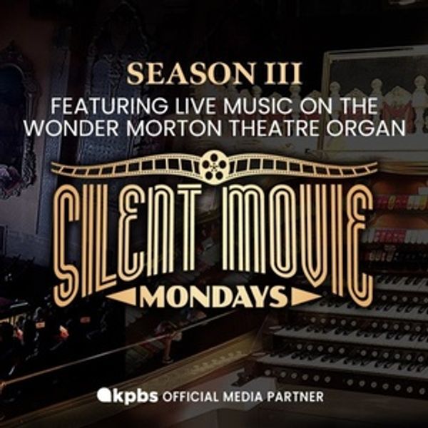 SILENT MOVIE MONDAYS to Return for Season Three at Balboa Theatre Photo