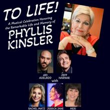 TO LIFE! Event Will Remember Phyllis Kinsler