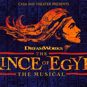 CASA 0101 Theater to Close Out 25th Anniversary Season with THE PRINCE OF EGYPT: THE…