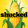 SHUCKED Will Launch Second North American Tour in 2027