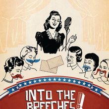 International City Theatre Presents INTO THE BREECHES!