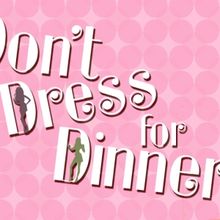 DON'T DRESS FOR DINNER is Now Playing at Theatre Tallahassee