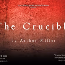 THE CRUCIBLE to Open at The Curtis Theatre With The Larking House Theatre Co.