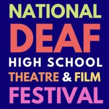 Deaf West Theatre to Host 5th National Deaf High School Theatre & Film Festival