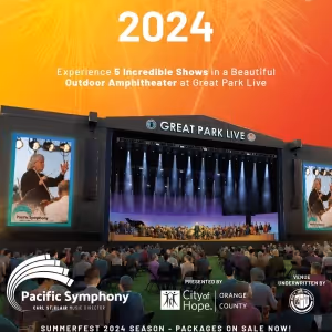 PACIFIC SYMPHONY SUMMERFEST 2024 Season Announced At Irvine's New Amphitheater
