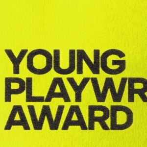 Royal Court Theatre Reveals New Young Playwrights Award