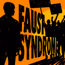 FAUST SYNDROME World Premiere to be Presented at Theater in Asylum