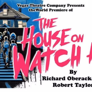 THE HOUSE ON WATCH HILL Extends at Vegas Theatre Company