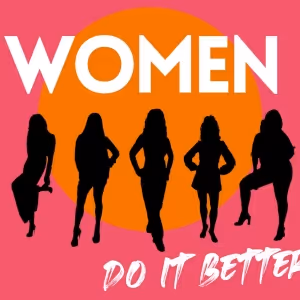 WOMEN DO IT BETTER Comes to 54 Below