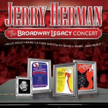 Jerry Herman: The Broadway Legacy Concert Brings Broadway Stars to Lincoln