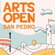 ARTS OPEN SAN PEDRO 2025 Returns This Month