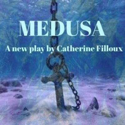 MEDUSA to Receive First Public Reading as Part of Catherine Filloux's Olivia Trilogy
