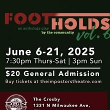 The Impostors Theatre Company Concludes Season with FOOTHOLDS VOL. 6