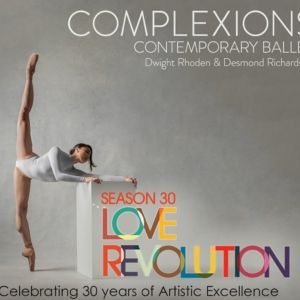 Complexions Contemporary Ballet Celebrates 30th Anniversary With Return To The Joyce…