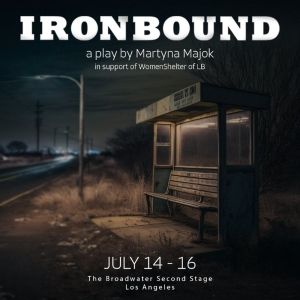 Martyna Majok's IRONBOUND Sets Three Performances To Benefit WomenShelter of Long…