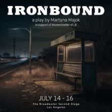 Martyna Majok's IRONBOUND Sets Three Performances To Benefit WomenShelter of Long Bea