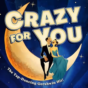 Will Burton and More Lead CRAZY FOR YOU at Goodspeed Musicals