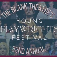 Blank Theatre Opens Submissions For 32nd Annual Young Playwrights Festival