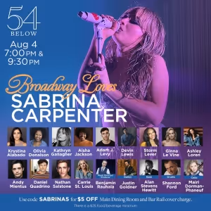 BROADWAY LOVES SABRINA CARPENTER Comes to 54 Below in August