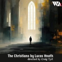 The Wayward Artist to Present Lucas Hnath’s THE CHRISTIANS